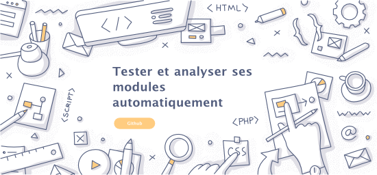 Tester et analyser ses modules automatiquement